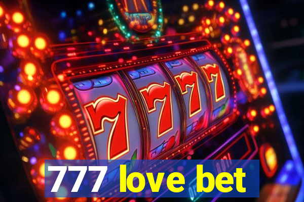 777 love bet